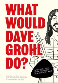 Produktbild: What Would Dave Grohl Do?