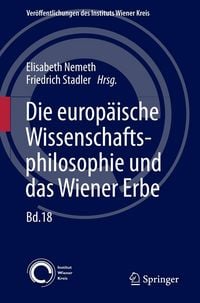 Produktbild: Die europ&auml;ische Wissenschaftsphilosophie und das Wiener Erbe