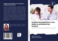 Produktbild: Cin&eacute;tica dos pesticidas e o seu efeito na actividade das enzimas