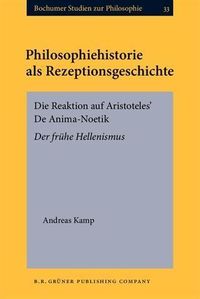Bild vom Artikel Philosophiehistorie als Rezeptionsgeschichte vom Autor Andreas Kamp