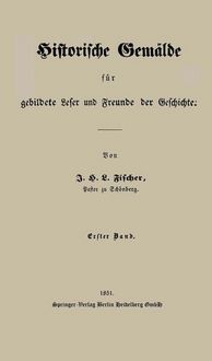 Produktbild: Historische Gem&auml;lde f&uuml;r gebildete Leser und Freunde der Geschichte