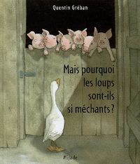 Produktbild: Mais pourquoi les loups sont-ils si m&eacute;chants ?