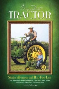 Produktbild: My First Tractor: Stories of Farmers and Their First Love