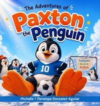 Produktbild: The Adventures of Paxton the Penguin