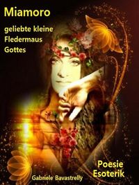 Produktbild: Miamoro, geliebte kleine Fledermaus Gottes