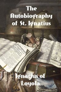 Produktbild: The Autobiography of St. Ignatius