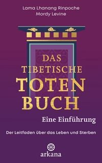 Produktbild: Das tibetische Totenbuch - eine Einf&uuml;hrung