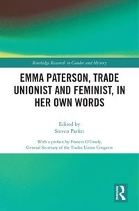 Produktbild: Emma Paterson, Trade Unionist and Feminist, In Her Own Words