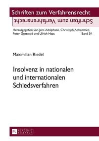 Bild vom Artikel Insolvenz in nationalen und internationalen Schiedsverfahren vom Autor Riedel Maximilian Riedel