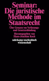 Produktbild: Seminar: Die juristische Methode im Staatsrecht