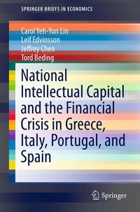 Produktbild: National Intellectual Capital and the Financial Crisis in Greece, Italy, Portugal, and Spain