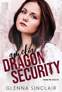 Produktbild: Amelia (Dragon Security Volume Two, #5)