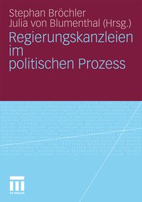 Produktbild: Regierungskanzleien im politischen Prozess