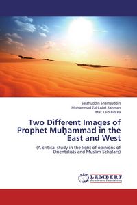 Produktbild: Two Different Images of Prophet Mu&iquest;ammad in the East and West