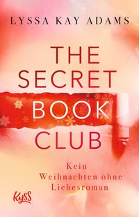 Bild vom Artikel The Secret Book Club – Kein Weihnachten ohne Liebesroman vom Autor Lyssa Kay Adams