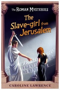 Produktbild: The Roman Mysteries: The Slave-girl from Jerusalem