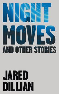 Produktbild: Night Moves: And other stories