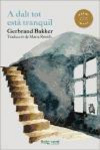 Produktbild: Bakker, G: Dalt est&agrave; tot tranquil