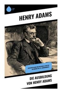Produktbild: Die Ausbildung von Henry Adams
