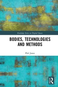 Produktbild: Bodies, Technologies and Methods