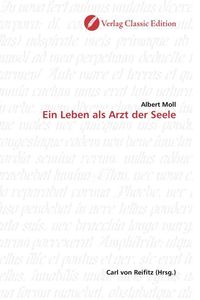 Produktbild: Moll, A: Ein Leben als Arzt der Seele