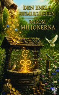 Produktbild: Den enkla hemligheten bakom miljonerna