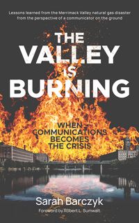 Produktbild: The Valley Is Burning: When Communications Becomes the Crisis