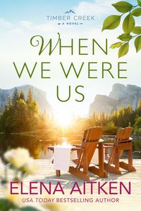 Produktbild: When We Were Us (Timber Creek Series, #2)