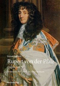 Bild vom Artikel Rupert von der Pfalz (1619-1682) vom Autor Robert Rebitsch