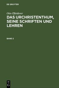 Produktbild: Das Urchristenthum, seine Schriften und Lehren. Band 2