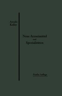 Produktbild: Neue Arzneimittel und Pharmazeutische Spezialit&auml;ten