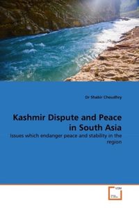 Produktbild: Choudhry, D: Kashmir Dispute and Peace in South Asia
