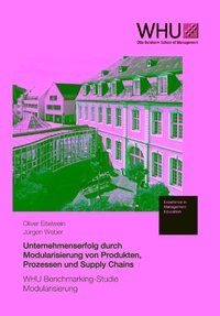 Produktbild: Unternehmenserfolg durch Modularisierung von Produkten, Prozessen und Supply Chains