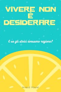 Produktbild: Vivere non &egrave; desiderare