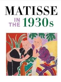 Produktbild: Matisse in the 1930s