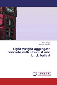 Produktbild: Light weight aggregate concrete with sawdust and brick ballast