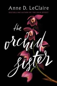Bild vom Artikel The Orchid Sister vom Autor Anne D. LeClaire
