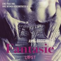 Produktbild: Fantasie ‒ eine Frau und ihre intimen Bekenntnisse 4