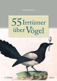 Bild vom Artikel 55 Irrtümer über Vögel vom Autor Einhard Bezzel