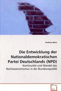 Produktbild: Benz, A: Die Entwicklung der Nationaldemokratischen Partei D