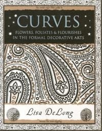 Produktbild: Curves: Flowers, Foliates & Flourishes in The Formal Decorative Arts
