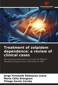 Produktbild: Treatment of zolpidem dependence: a review of clinical cases