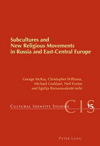 Produktbild: Subcultures and New Religious Movements in Russia and East-Central Europe