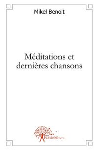 Produktbild: Meditations et dernieres chansons