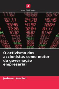 Produktbild: O activismo dos accionistas como motor da governa&ccedil;&atilde;o empresarial