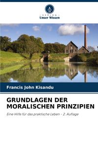 Produktbild: GRUNDLAGEN DER MORALISCHEN PRINZIPIEN