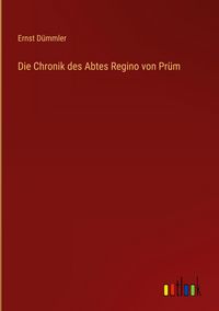 Produktbild: Die Chronik des Abtes Regino von Pr&uuml;m