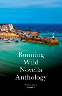 Produktbild: Running Wild Novella Anthology Volume 8