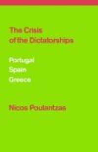 Produktbild: POULANTZAS, N: CRISIS OF THE DICTATORSHIPS