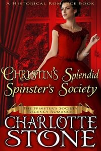 Produktbild: Historical Romance: Christin's Splendid Spinster's Society A Lady's Club Regency Romance (The Spinster's Society, #7)